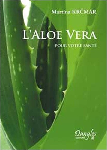  L'Aloe vera pour votre santé  