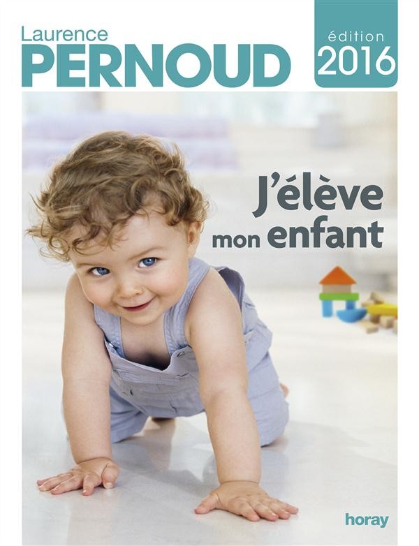  J'élève mon enfant (édition 2016) 