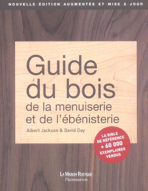  Guide du bois, de la menuiserie et de l'ebenisterie ne 