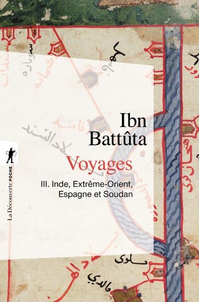  Voyages t.3 : Inde, Extrême-Orient, Espagne et Soudan  