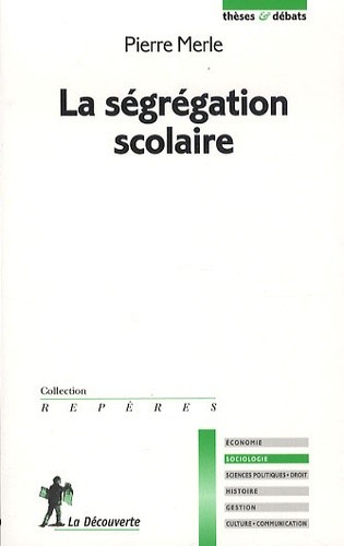  La ségrégation scolaire  