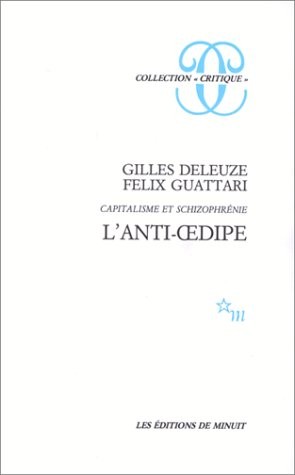  Capitalisme et schizophrénie t.1 ; l'anti-Oedipe 