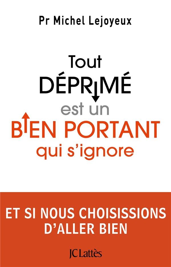  Tout déprimé est un bien portant qui s'ignore 