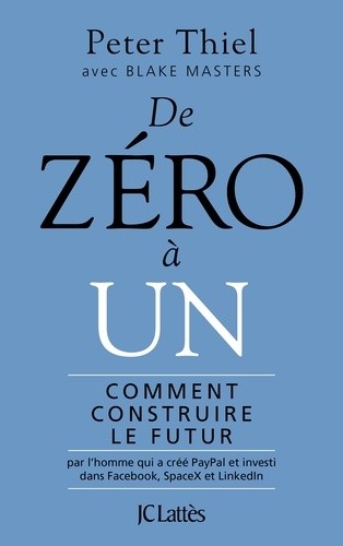  De zéro à un - Comment construire le futur  