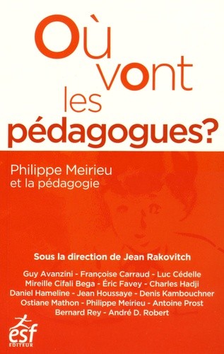  Où vont les pédagogues ? - Philippe Meirieu et la pédagogie 