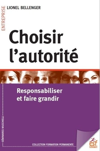  Choisir l'autorité - Responsabilité et faire grandir  