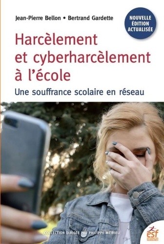  Harcèlement et cyberharcèlement - Une souffrance scolaire en réseau  