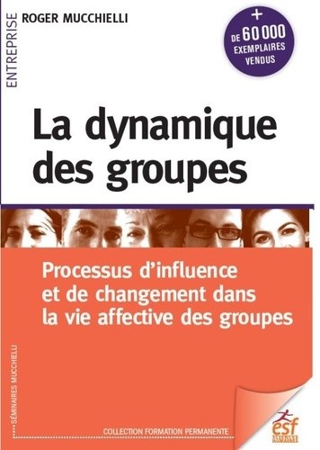  La dynamique des groupes  