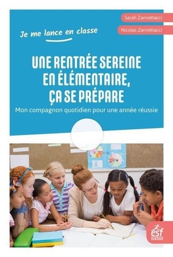  Une rentrée sereine en élémentaire, ça se prépare - Mon compagnon quotidien pour une année réussie  