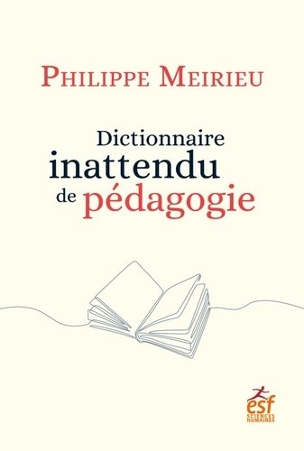  Dictionnaire inattendu de pédagogie  