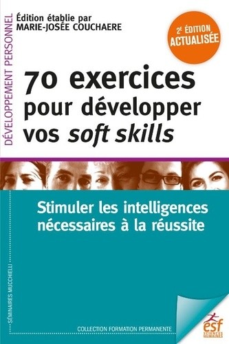 70 exercices pour développer ses soft skills - Stimuler les intelligences  