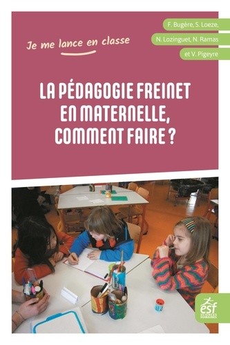  La pédagogie Freinet en maternelle, comment faire ? 