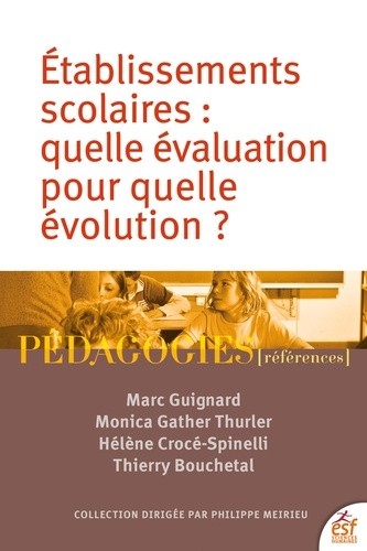  Etablissements scolaires - Quelle évaluation pour quelle évolution ?  