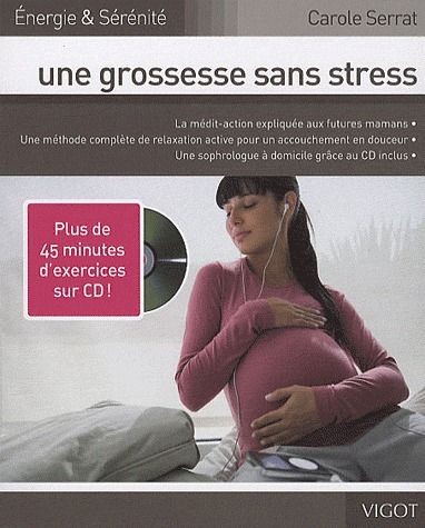 Une grossesse sans stress   Une grossesse sans stress