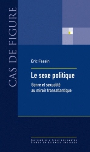  Le sexe politique - Genre et sexualité au miroir transatlantique 