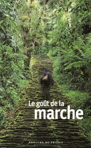  Le goût de la marche  