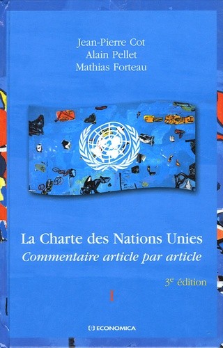  La Charte des Nations Unies en 2 volumes - Commentaire article par article 
