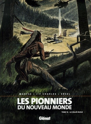  Les Pionniers du Nouveau Monde Tome 16  