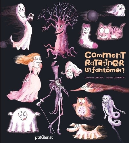 Comment ratatiner les fantômes ?  