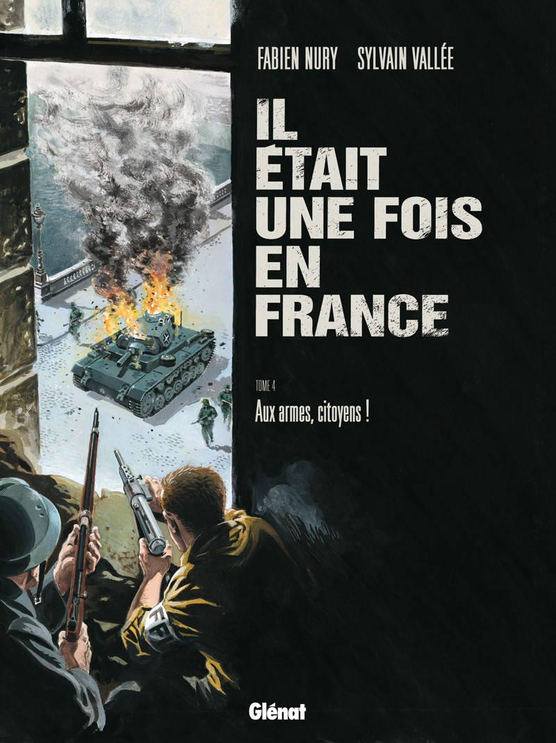  Il était une fois en France t.4 ; aux armes, citoyens ! 