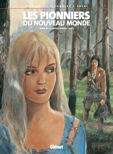  Les Pionniers du Nouveau Monde Tome 18  