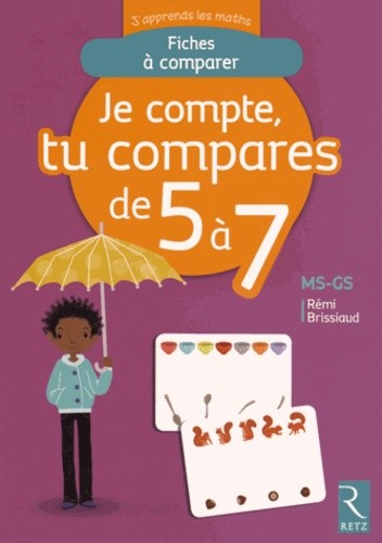  Je compte, tu compares de 5 à 7 MS-GS - Fiches à comparer 