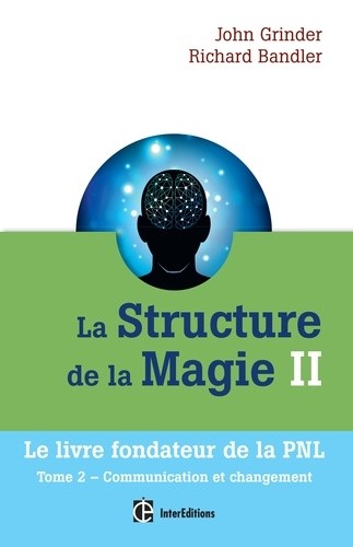  La structure de la magie II - Communication et changement  