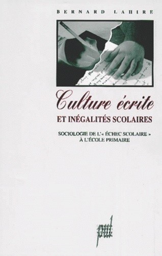  Culture écrite et inégalités scolaires. Sociologie de l"échec scolaire" à l'école primaire 