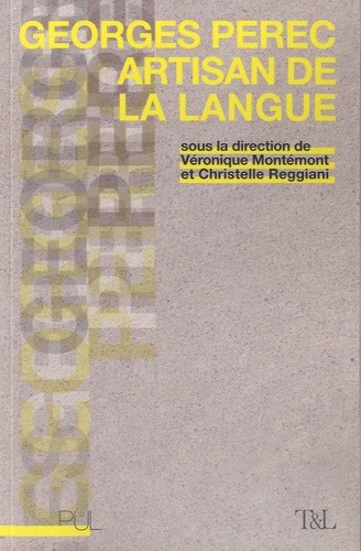  Georges Perec, artisan de la langue 