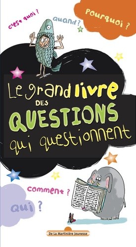  Le grand livre des questions qui questionnent 