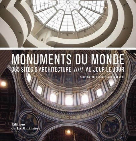  Monuments du monde - 365 sites d'architecture 