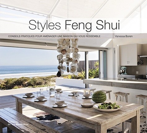  Styles Feng Shui - Conseils pratiques pour aménager une maison qui vous ressemble 