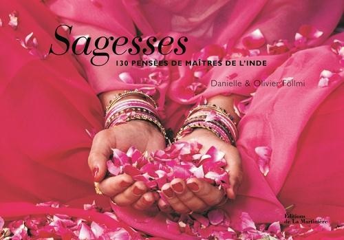  Sagesses ; 130 pensées de maîtres de l'Inde 