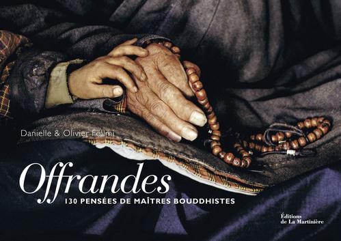  Offrandes ; 130 pensées de maîtres bouddhistes 