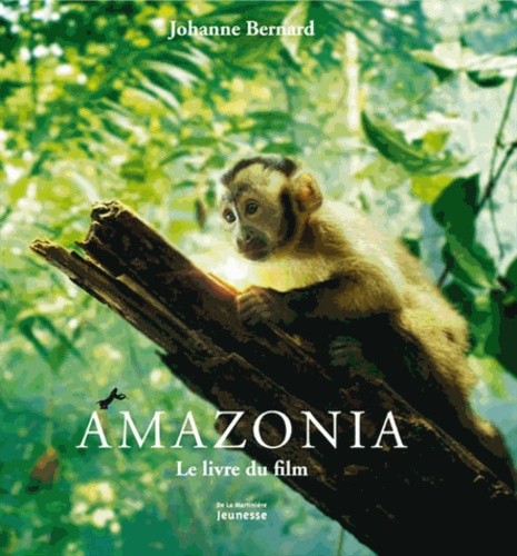  Amazonia - Le livre du film 
