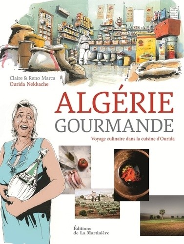  Algérie gourmande - Voyage culinaire dans la cuisine d'Ourida  