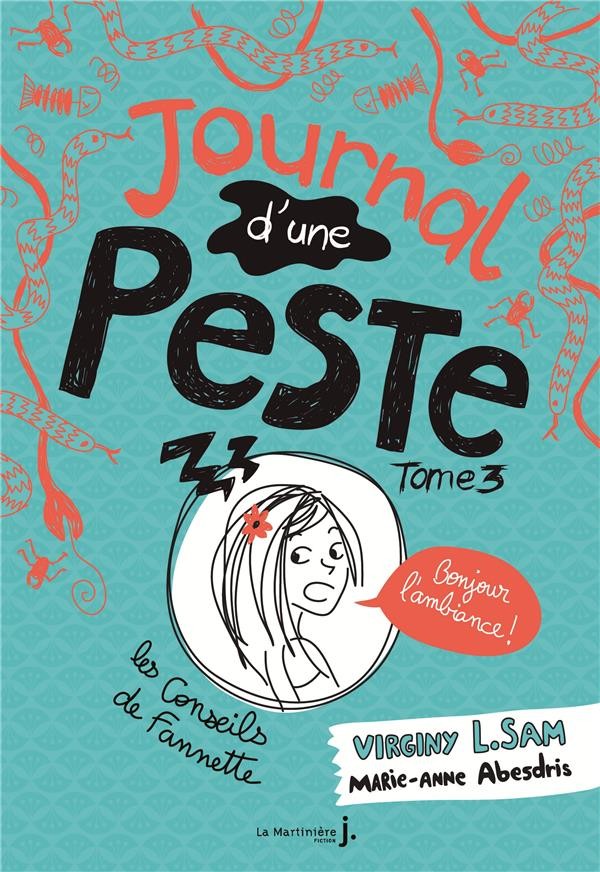  Journal d'une peste t.3 ; bonjour l'ambiance ! 