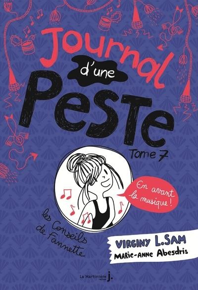  Journal d'une peste t.7 ; en avant la musique ! 