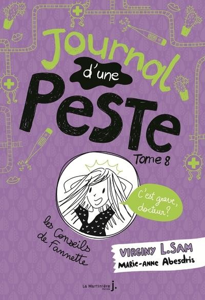  Journal d'une peste t.8 ; c'est grave docteur ? 