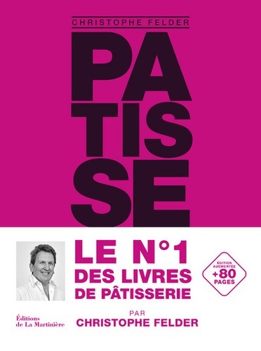  Pâtisserie ! - 233 recettes, 3500 photos. L'ultime référence  