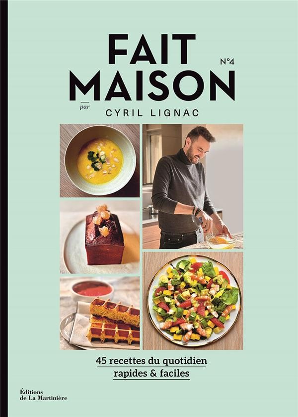  Fait maison par Cyril Lignac t.4 