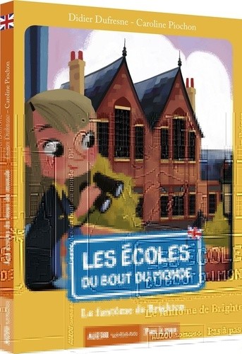  Les écoles du bout du monde Tome 3  
