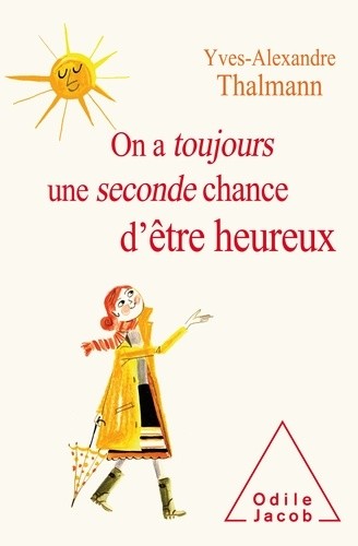  On a toujours une seconde chance d'être heureux  