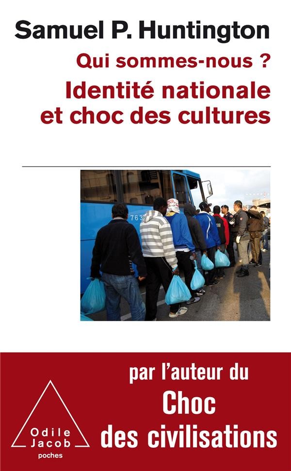  Qui sommes-nous ? identité nationale et choc des cultures 