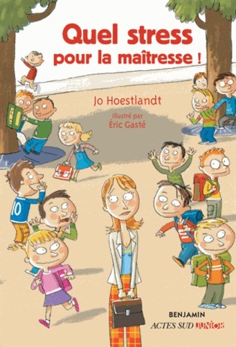  Quel stress pour la maîtresse !  