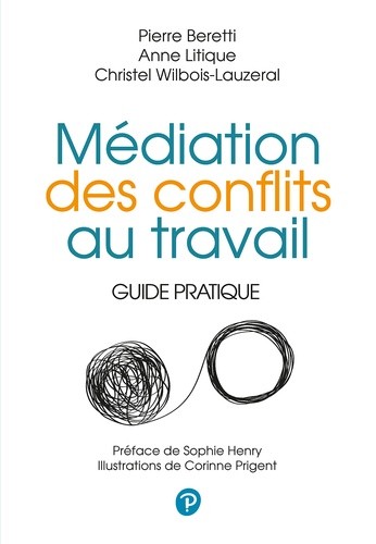  Médiation des conflits au travail - Guide pratique  