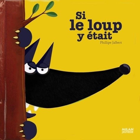  Si le loup y était...  