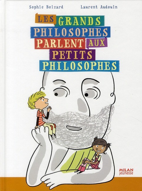  Les grands philosophes parlent aux petits philosophes 