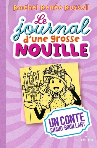  Le journal d'une grosse nouille Tome 8 