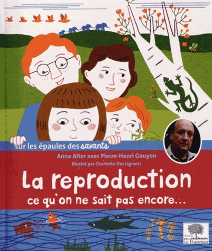  La reproduction, ce qu'on ne sait pas encore...  